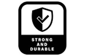 Strong and Durable